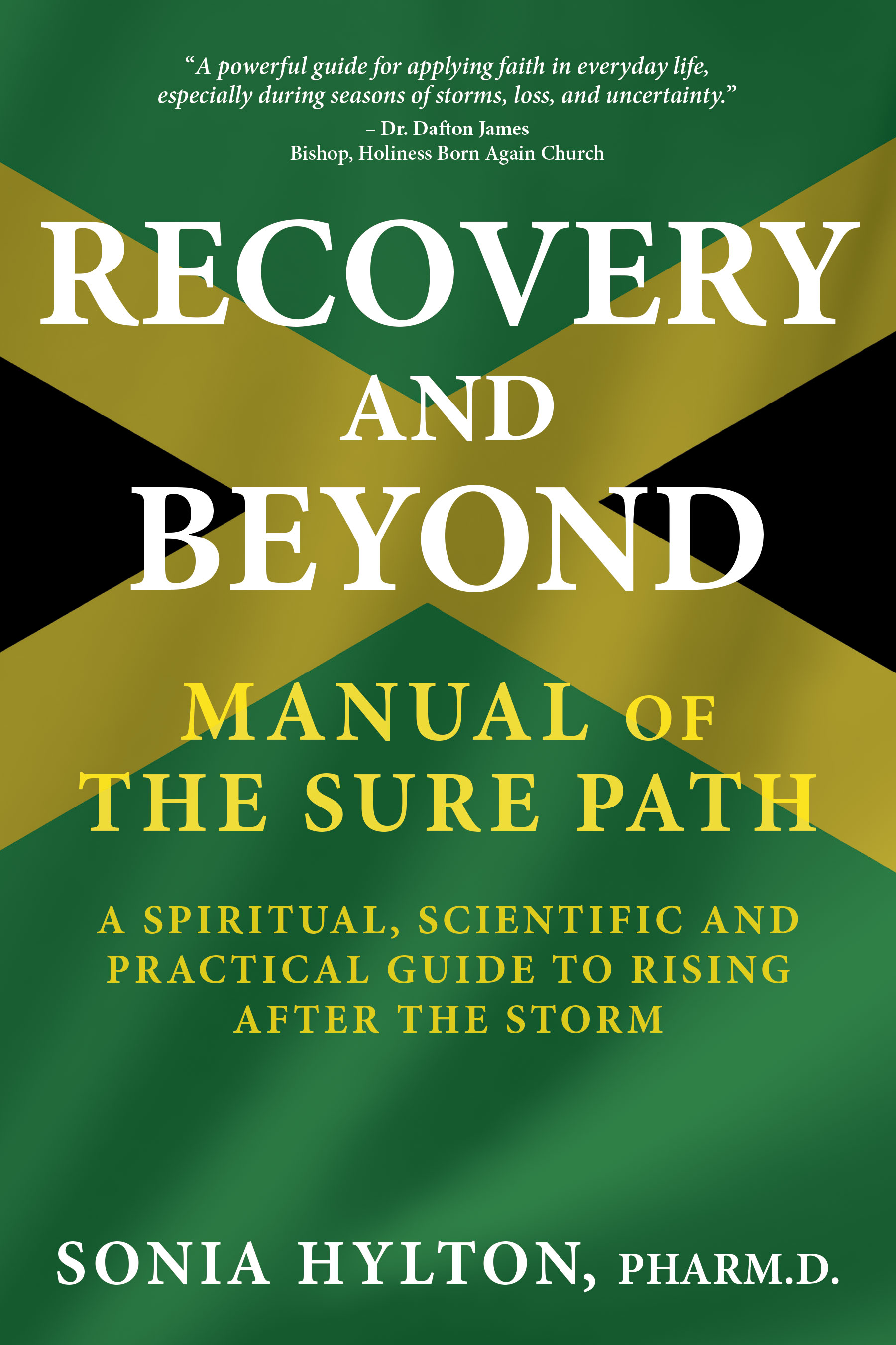 Recovery and Beyond — Manual of the Sure Path, by Sonia Hylton, Pharm.D.